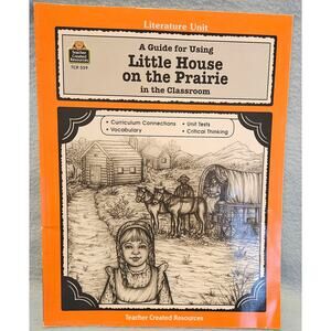 Guide for Using Little House on the Prairie in the Classroom
